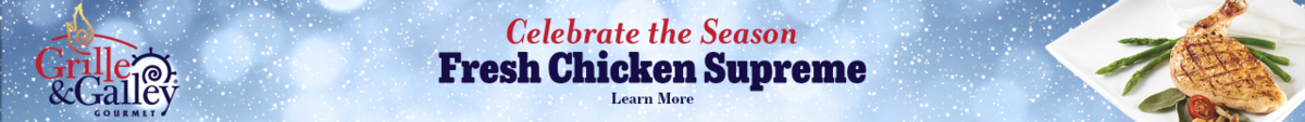 Grille and Galley Chicken Supreme